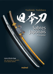 Sabres japonais d'exception - Art ancestral et secrets d'un grand maître