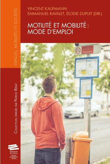 Motilité et mobilité: mode d'emploi