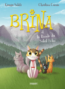 Brina T1: La bande du soleil félin