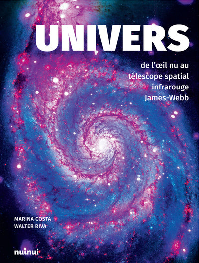 Univers - De l'oeil nu au télescope spatial infrarouge James-Webb