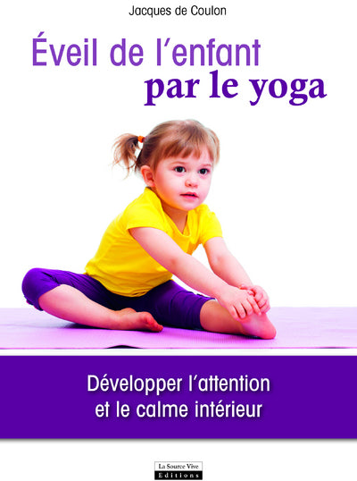 Eveil de l'enfant par le yoga