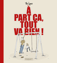 À PART ÇA TOUT VA BIEN