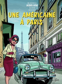 UNE AVENTURE DE JACQUES GIPAR - T13 - UNE AMERICAINE A PARIS