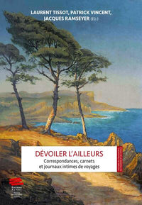Dévoiler l'ailleurs