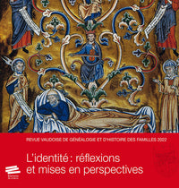 Revue vaudoise de généalogie et d'histoire des familles 2022, 35e année