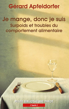 Je mange, donc je suis