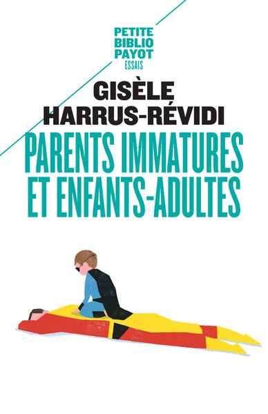 Parents immatures et enfants-adultes