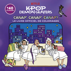 KPop Demon Hunters - Canap', canap', canap' ! - Le livre officiel de coloriages