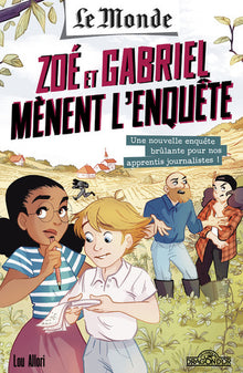 Le Monde - Zoé et Gabriel mènent l'enquête - Une ferme pas comme les autres - Tome 2
