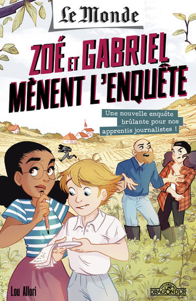 Le Monde - Zoé et Gabriel mènent l'enquête - Une ferme pas comme les autres - Tome 2