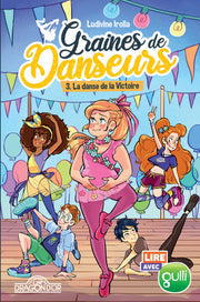 Lire avec Gulli - Graines de Danseurs - tome 3 La danse de la Victoire