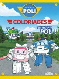 Robocar Poli - Coloriages - En avant, Poli !