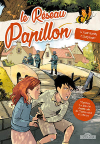 Le réseau Papillon - Tome 1
