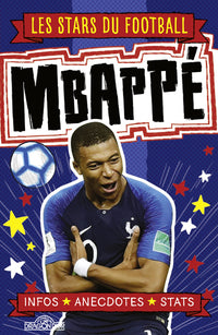 Les Stars du football - Kylian Mbappé