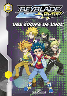 Beyblade Burst Évolution - Tome 2 - Une équipe de choc