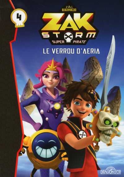 Zak Storm - Tome 4 - Le verrou d'Aeria