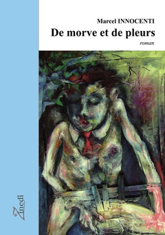 De morve et de pleurs