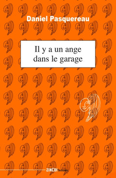 Il y a un ange dans le garage