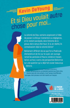 Et si Dieu voulait autre chose pour moi...