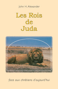 Les rois de Juda : face aux chrétiens d'aujourd'hui