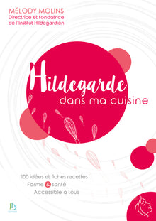 Hildegarde dans ma cuisine