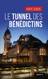 Tunnel des Benedictins