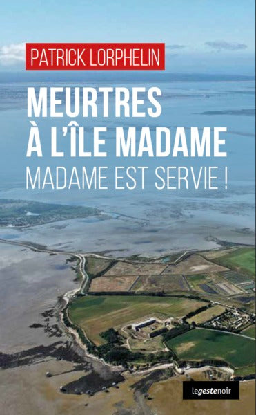 MEURTRE A L'ILE MADAME MADAME EST SERVIE (POCHE) COLL. GESTE NOIR
