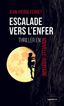 Escalade vers l'enfer