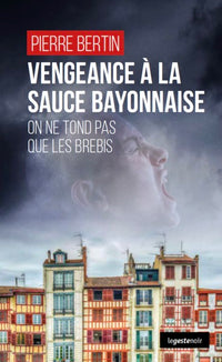 VENGEANCE A LA SAUCE BAYONNAISE (POCHE) COLL. GESTE NOIR