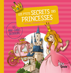 P'TITS SECRETS DES PRINCESSES (MINI-GUIDE DECOUVERTE)