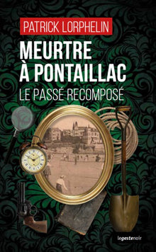 Meurtre à Pontaillac - Le passé recomposé