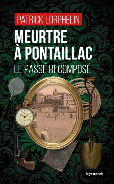 Meurtre à Pontaillac - Le passé recomposé