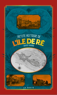 PETITE HISTOIRE DE L'ILE DE RE (GESTE)  (POCHE - RELIE) COLL. BAROQUE