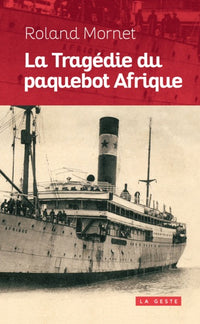 La tragédie du paquebot "Afrique"