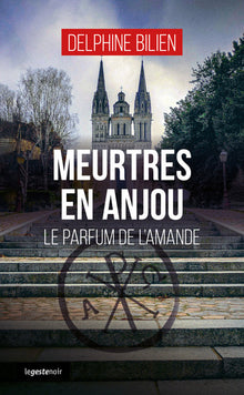Meurtres en Anjou - Le parfum de l'amande