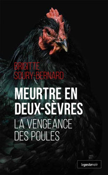 Meurtre en Deux-Sèvres - La vengeance des poules