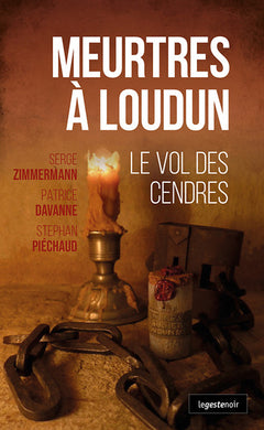 MEURTRES A LOUDUN - LE VOL DES CENDRES (COLL. GESTE NOIR)