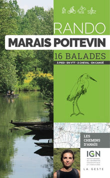 RANDO - MARAIS POITEVIN 16 BALADES A PIED EN VTT EN CANOE (POCHE)