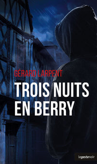 TROIS NUITS EN BERRY - GESTE NOIR - (POCHE) (BP)