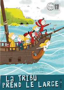 La Tribu prend le large - tome 3