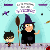 Si ta voisine est une sorcière