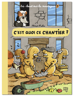 C'EST QUOI CE CHANTIER !