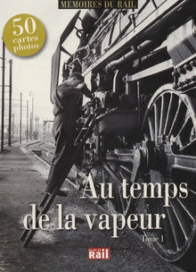 Au temps de la vapeur