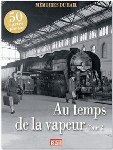 Au temps de la vapeur - Tome 2