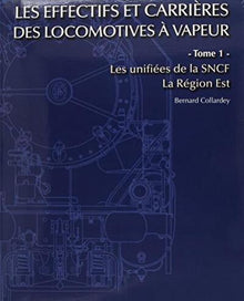 Effectifs et carrières des locomotives à vapeur Région Est