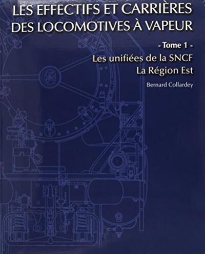 Effectifs et carrières des locomotives à vapeur Région Est