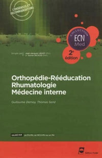 Orthopédie - Rééducation - Rhumatologie - Médecine interne