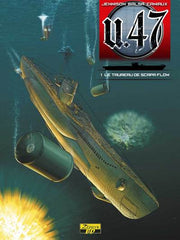 U-47 - Tome 1 - Le taureau de Scapa Flow