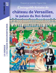 L'incroyable histoire du château de Versailles