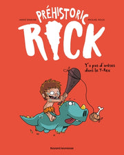 Préhistoric Rick, Tome 01